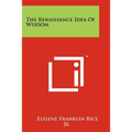 The Renaissance Idea Of Wisdom