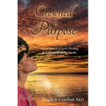 Crowned in Purpose: Sacred Letters of Love, Healing & Community to My Sistahs