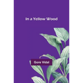 In a Yellow Wood