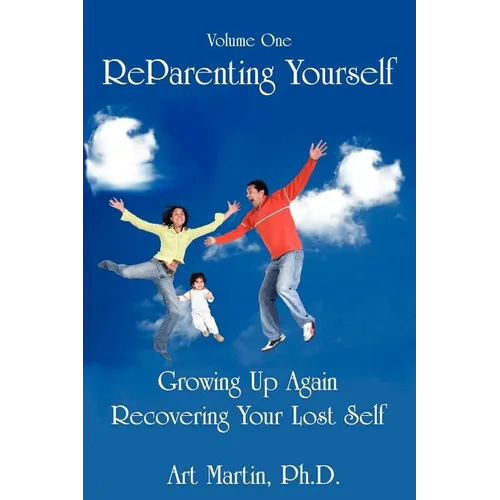 Reparenting Yourself