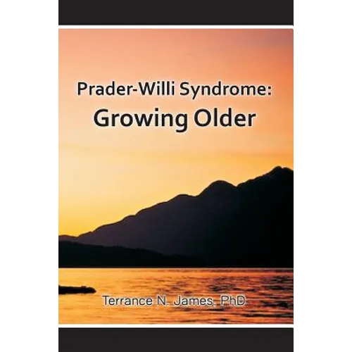Prader-Willi Syndrome: Growing Older
