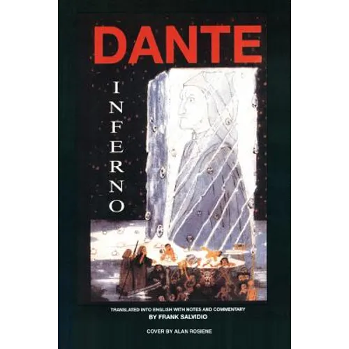 Dante: Inferno: Translated Into English with Notes and Commentary by Frank Salvidio