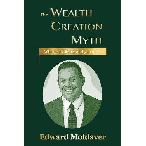 The Wealth Creation Myth