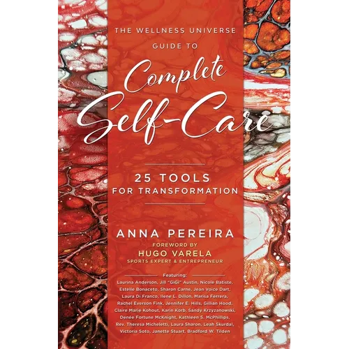The Wellness Universe Guide to Complete Self-Care: 25 Tools for Transformation