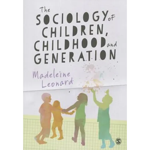 The Sociology of Children, Childhood and Generation