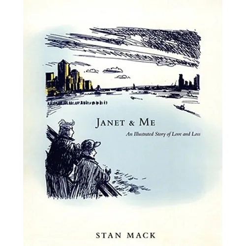 Janet & Me: An Illustrated Story of Love and Loss