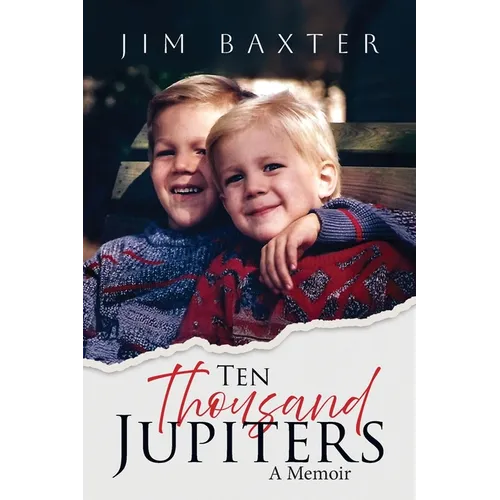 Ten Thousand Jupiters: A Memoir