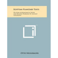 Egyptian Planetary Texts: On Some Astronomical Papyri And Related Problems Of Ancient Geography