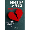 Memoirs of an Addict: When Love Becomes Your Drug