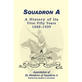 Squadron A: A History of Its First Fifty Years, 1889-1939