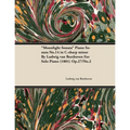 Moonlight Sonata - Piano Sonata No. 14 in C-Sharp Minor - Op. 27/No. 2 - For Solo Piano: With a Biography by Joseph Otten
