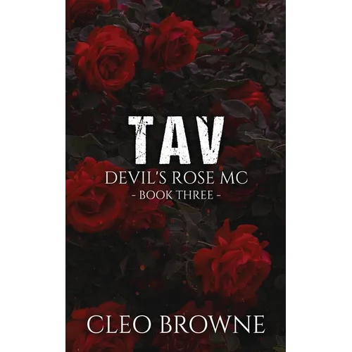 Tav - Devil's Rose MC Book Three