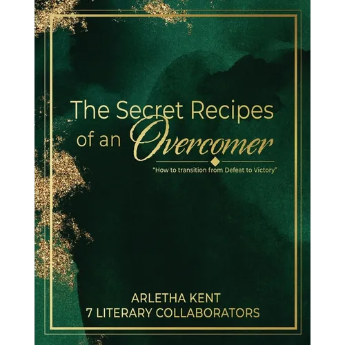 The Secret Recipes of an Overcomer