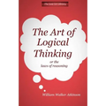 THE ART OF LOGICAL THINKING Or The Laws of Reasoning