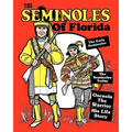 The Seminoles Of Florida: Early Seminoles, Osceola`s Life Story, Today`s Seminoles