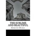 The Sublime and Beautiful