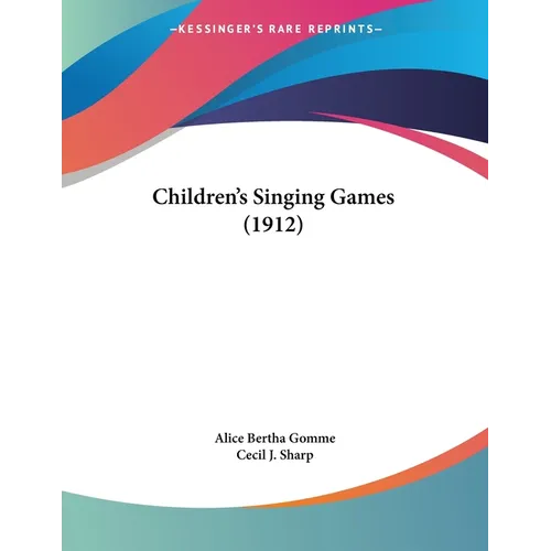Children's Singing Games (1912)