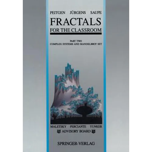 Fractals for the Classroom: Part Two: Complex Systems and Mandelbrot Set