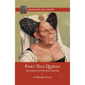 Fairy Tale Queens: Representations of Early Modern Queenship