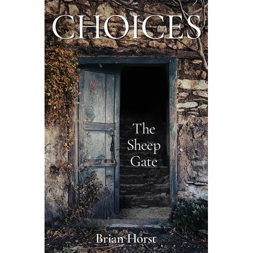 Choices: The Sheep Gate