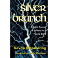 Silver Branch: Bardic Poems & Letters to a Young Bard