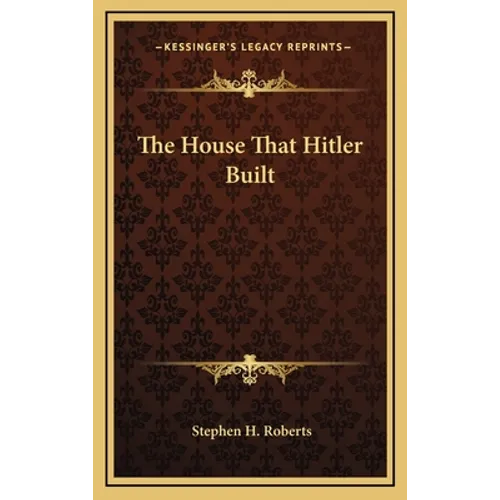 The House That Hitler Built