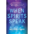 When Spirits Speak