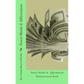 Power Words & Affirmations: Manifestation Power Book