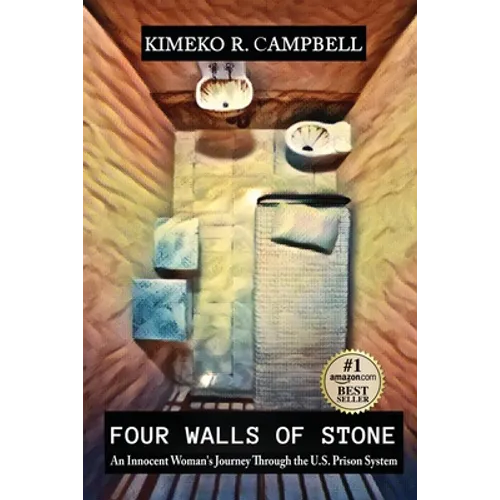 Four Walls of Stone: An Innocent Woman's Journey Through the U.S. Prison System