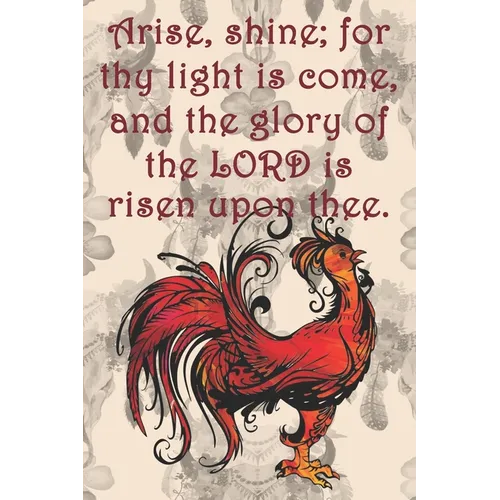 Arise, shine; for thy light is come, and the glory of the LORD is risen upon thee.: Dot Grid Paper