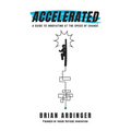 Accelerated: A Guide to Innovating at the Speed of Change