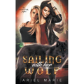 Sailing With Her Wolf