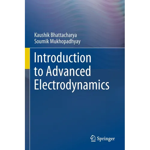 Introduction to Advanced Electrodynamics