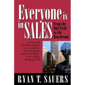 Everyone Is in Sales: From the Ball Field to the Boardroom