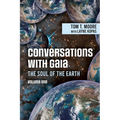 Conversations with Gaia The Soul of the Earth Volume 1