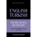 Theme-based dictionary British English-Turkish - 9000 words