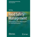 Food Safety Management: Implementing a Food Safety Program in a Food Retail Business