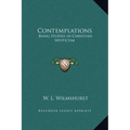 Contemplations: Being Studies in Christian Mysticism