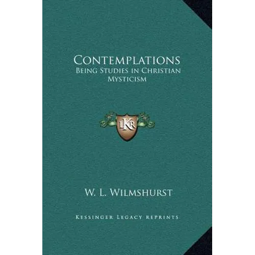 Contemplations: Being Studies in Christian Mysticism