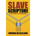 Slave Scripture: A Protocol Manual for the Owner and Owned