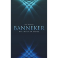 Banneker: An American Story