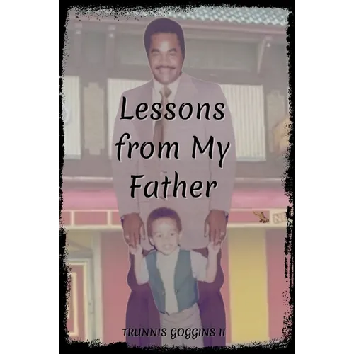 Lessons From My Father