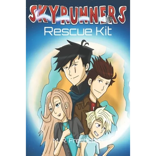 Rescue Kit: The Skyrunners Book 1
