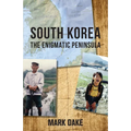 South Korea: The Enigmatic Peninsula