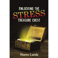 Unlocking the Stress Treasure Chest