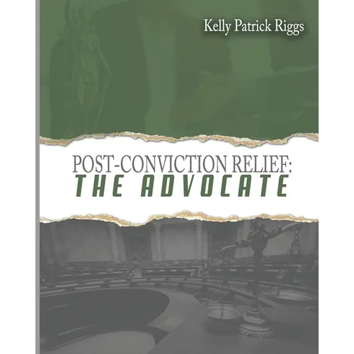 Post-Conviction Relief The Advocate