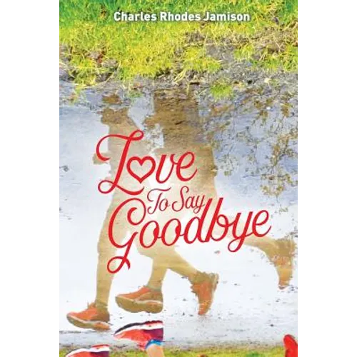Love To Say Goodbye