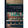 The Art of Reading and Speaking