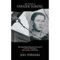 My Name is Staszek Surdel: The Improbable Holocaust Survival of Nathan Poremba, the Last Jew of Wieliczka