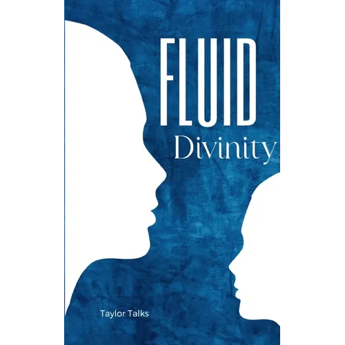 Fluid Divinity